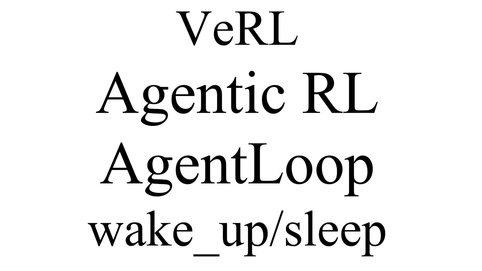 veRL Agentic Loop 实践