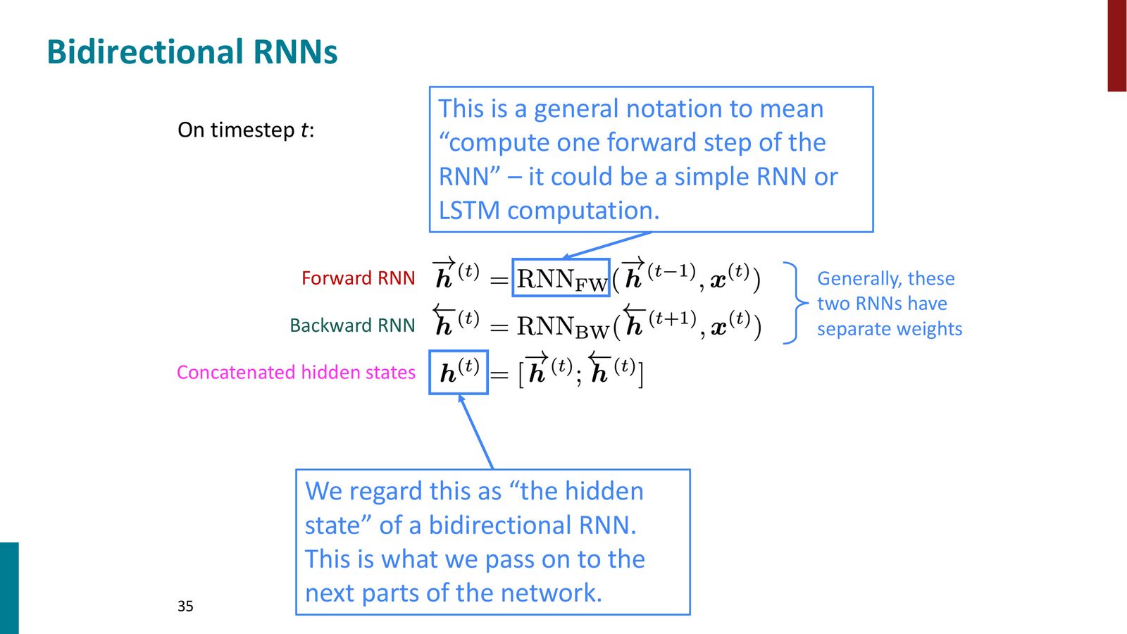 双向 RNN：分别运行前向和后向 RNN，在每个位置拼接两个方向的隐藏状态