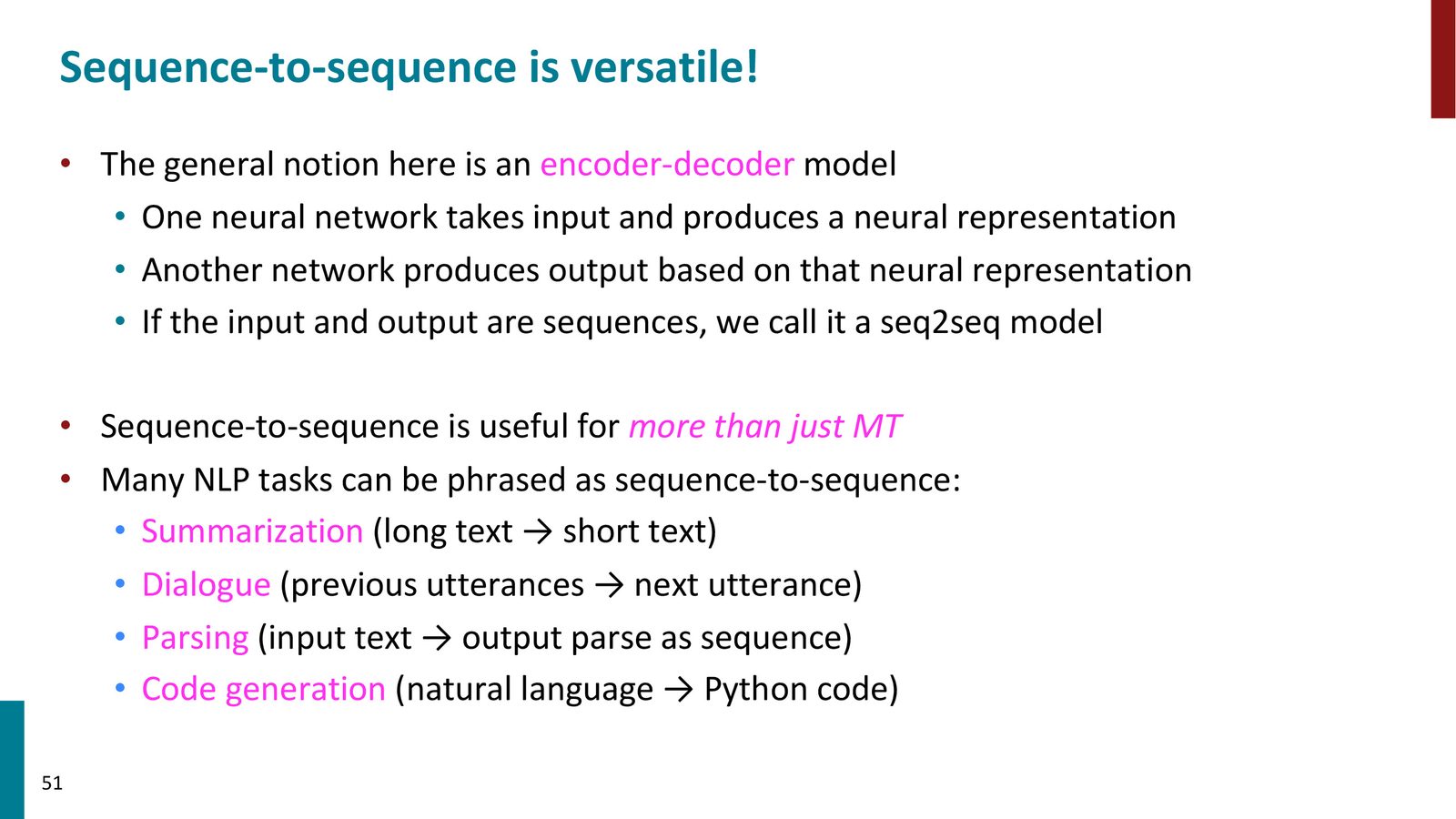 Seq2Seq 的通用性：编码器–解码器架构不仅用于机器翻译，还适用于摘要生成、对话系统、句法分析、代码生成等多种任务