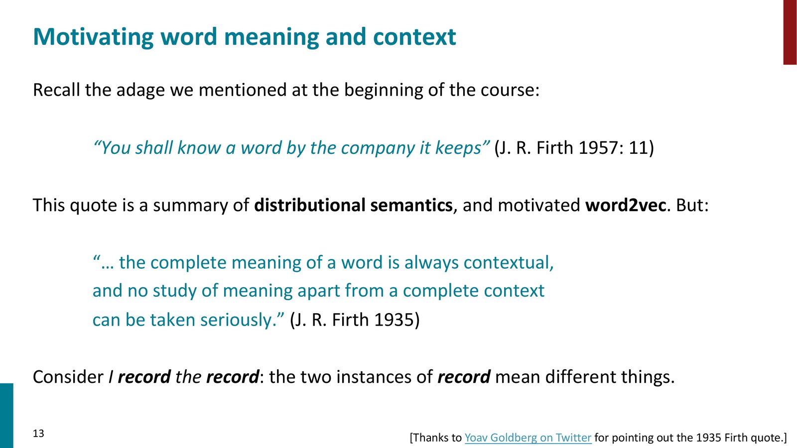 从 Word2Vec 到上下文表示的演进：Word2Vec 为 “record” 只学习一个向量（混合了名词义和动词义）；上下文表示则能根据具体语境给出不同的向量
