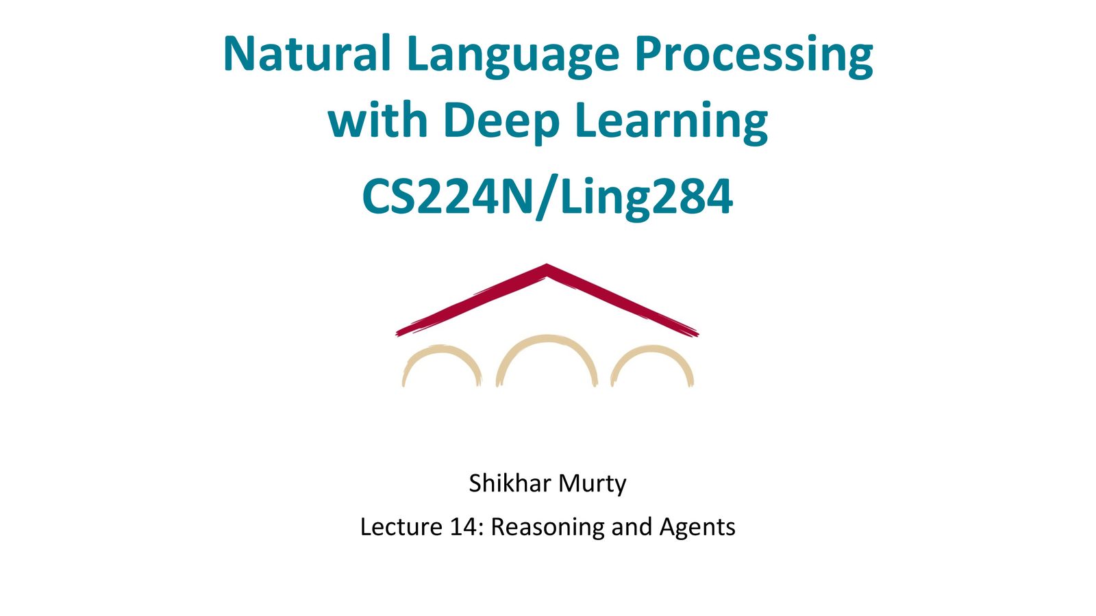 CS224N Lecture 14 封面:Reasoning and Agents,讲者 Shikhar Murty