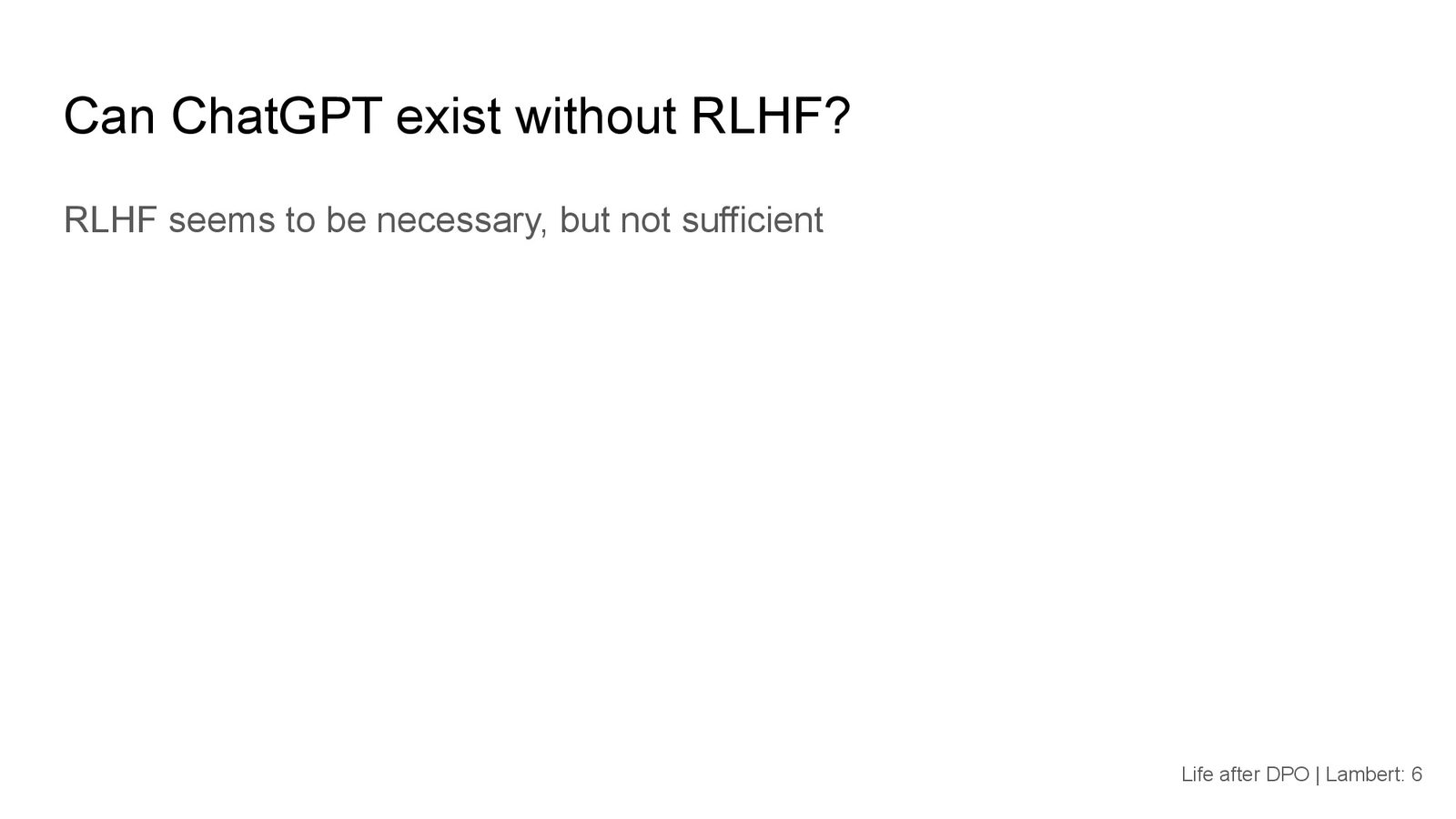 RLHF 是必要但不充分的条件