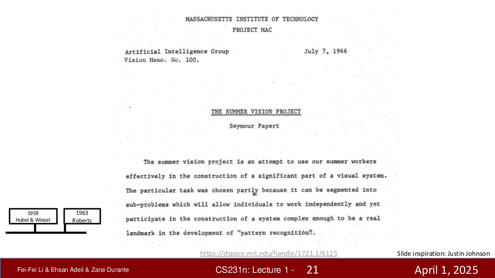 MIT Summer Vision Project（1966）：Seymour Papert 试图在一个暑假内“解决视觉”，这反映了早期 AI 研究者的过度乐观