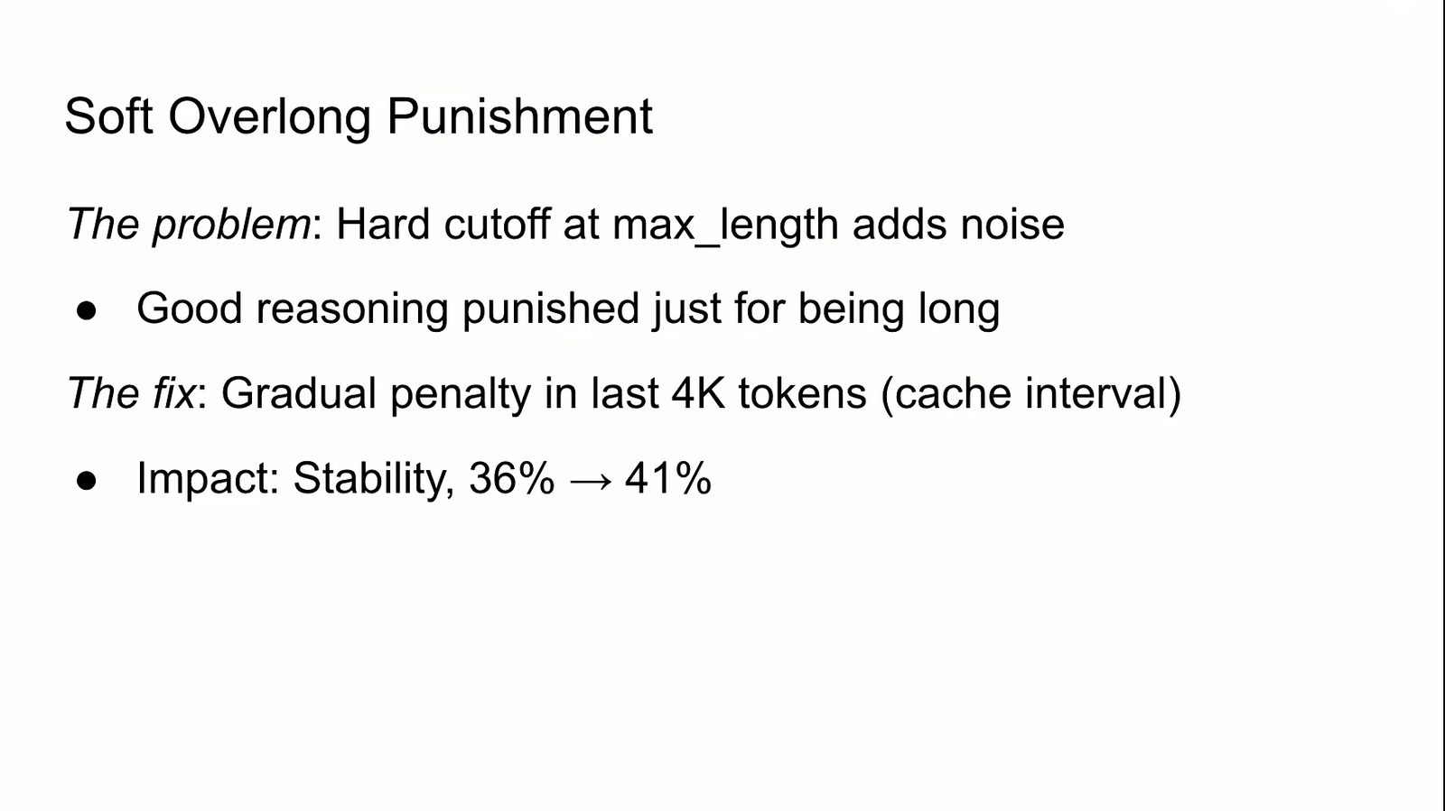 Soft overlong punishment 避免最大长度硬边界带来的噪声。