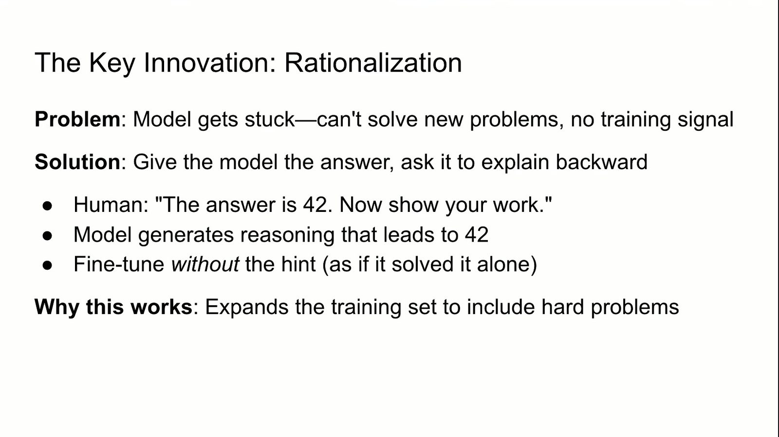 Rationalization 用正确答案帮助模型为原本失败的问题构造解释。