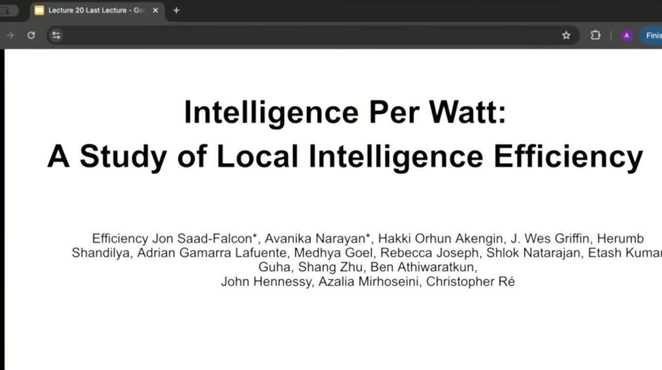 课程后半提出 intelligence per watt，用单位功耗可提供的模型能力衡量本地 AI 效率。