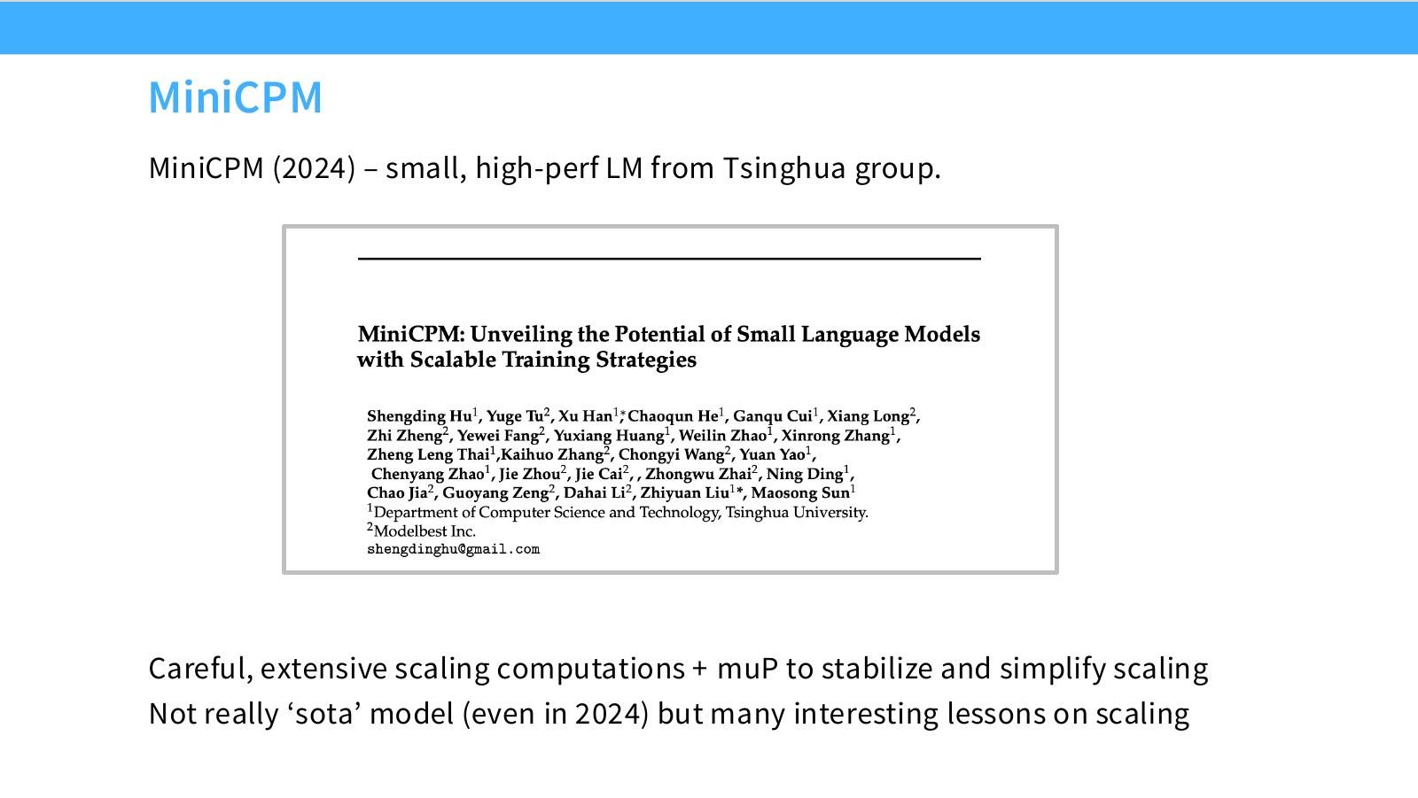 Slide 6:MiniCPM 是清华团队 2024 年的小型高性能 LM,特点是细致 scaling 与 muP。