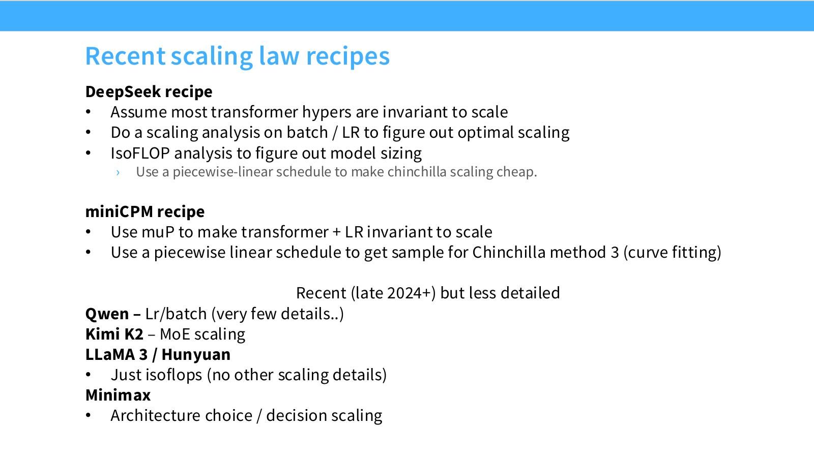 Slide 30:近期 scaling recipe 总结,以 DeepSeek 为代表:假设大部分 Transformer hypers scale-invariant,重点拟合 batch/LR 和 model sizing。