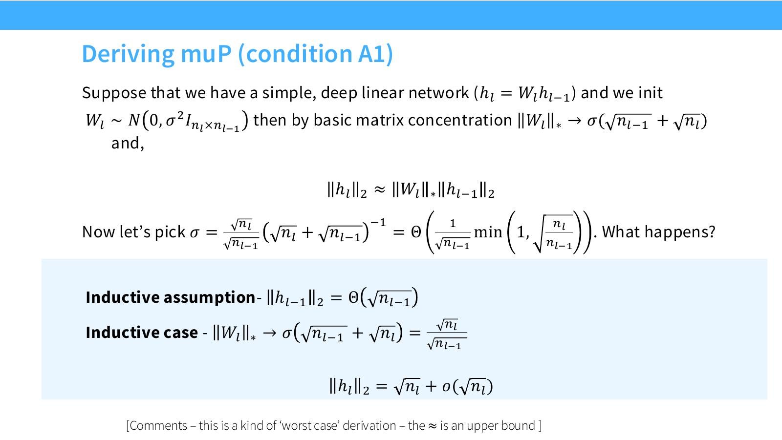 Slide 47:推导 muP 条件 A1,用深线性网络 \(h_l=W_lh_l-1\) 和矩阵 concentration 控制 activation。