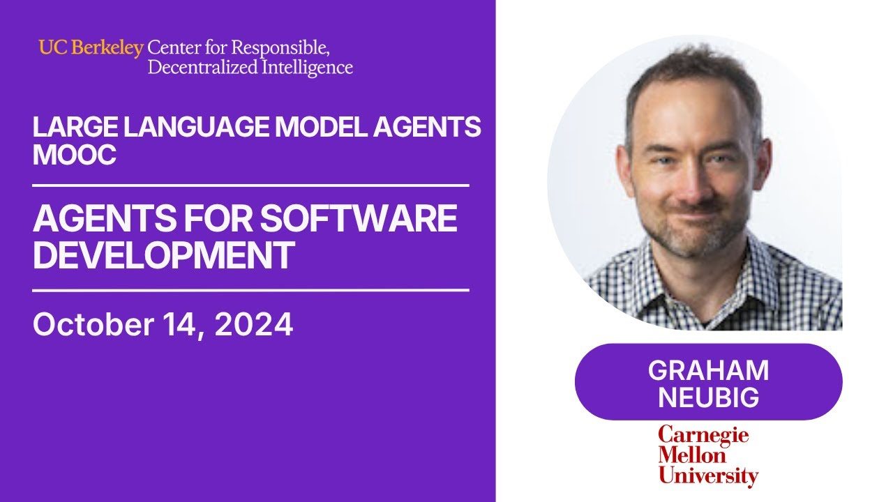 [Berkeley LLM Agents F24] Agents for Software Development — Graham Neubig