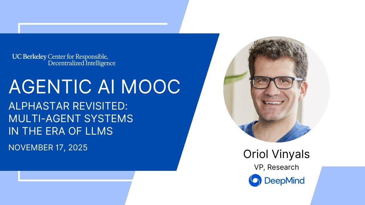 [LLM Agents F25] Multi-Agent Systems in Era of LLMs — Oriol Vinyals