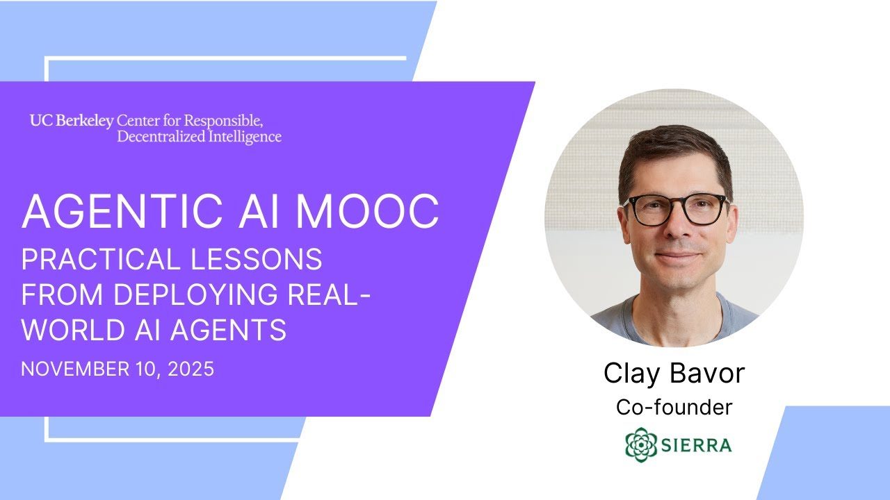[LLM Agents F25] Practical Lessons from Deploying AI Agents – Clay Bavor