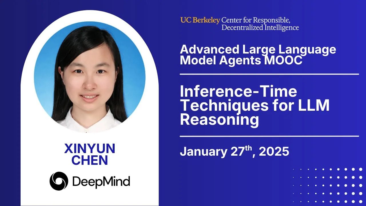 [LLM Agents SP25] Inference-Time Techniques for LLM Reasoning — Xinyun Chen